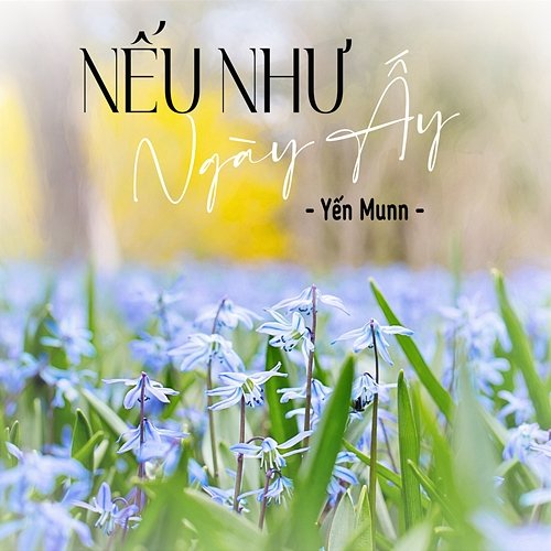 Nếu Như Ngày Ấy Yến Munn