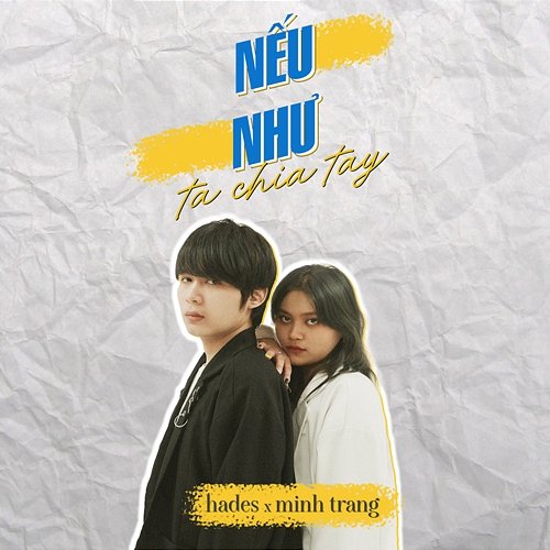 Nếu Như Ta Chia Tay Hades feat. Minh Trang