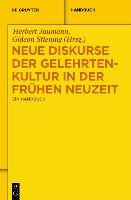 Neue Diskurse der Gelehrtenkultur in der Frühen Neuzeit Gruyter Walter Gmbh, Gruyter