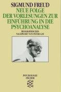 Neue Folge der Vorlesungen zur Einführung in die Psychoanalyse Freud Sigmund