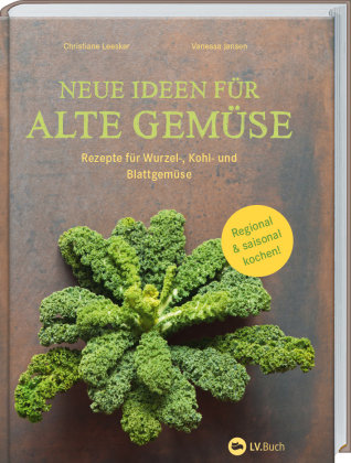 Neue Ideen für alte Gemüse Landwirtschaftsverlag