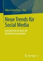 Neue Trends für Social Media Friedrichsen Mike, Wysterski Martin