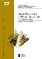 Neue Wege der Frühmittelalterforschung Verlag D.Oesterreichische, Verlag Osterreichischen Akademie Wissenschaften