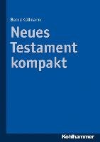 Neues Testament kompakt Kollmann Bernd