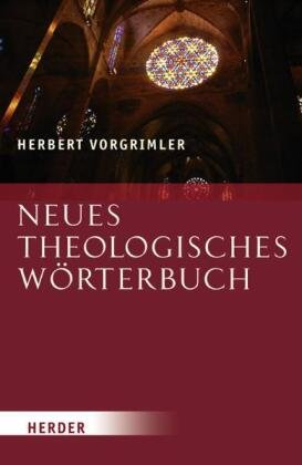 Neues Theologisches Wörterbuch Vorgrimler Herbert