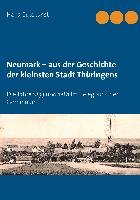 Neumark -  aus der Geschichte der kleinsten Stadt Thüringens Gutekunst Hans