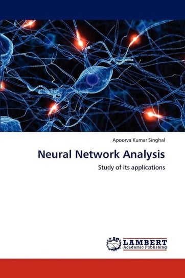 Neural Network Analysis Singhal Apoorva Kumar