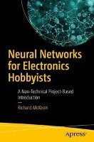 Neural Networks for Electronics Hobbyists Mckeon Richard