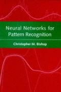 Neural Networks for Pattern Recognition Bishop Christopher M.