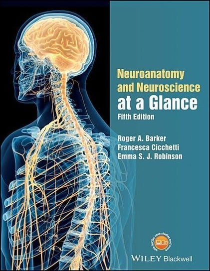 Neuroanatomy and Neuroscience at a Glance Opracowanie zbiorowe