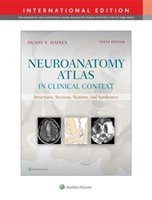 Neuroanatomy Atlas in Clinical Context, International Edition Haines Duane E.