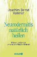 Neurodermitis natürlich heilen Vollmer Joachim Bernd