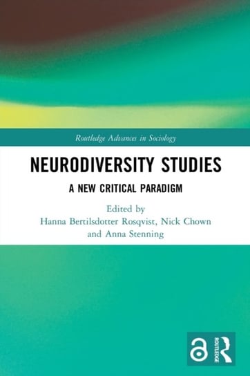 Neurodiversity Studies: A New Critical Paradigm Opracowanie zbiorowe