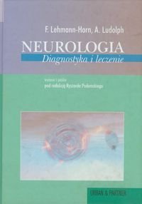 Neurologia. Diagnostyka i leczenie Lehmann-Horn Frank, Ludolph Alfred