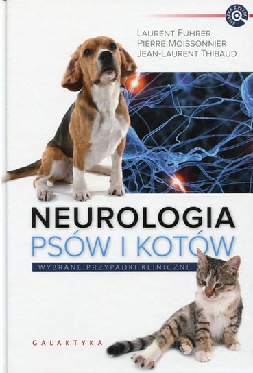Neurologia psów i kotów + DVD Opracowanie zbiorowe