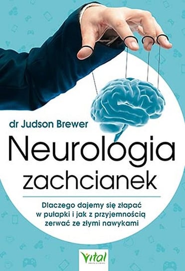 Neurologia zachcianek Brewer Judson