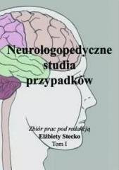Neurologopedyczne studia przypadków T.1 Stecko