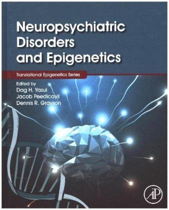 Neuropsychiatric Disorders and Epigenetics Yasui Dag