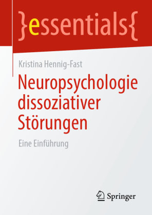 Neuropsychologie dissoziativer Störungen Springer, Berlin