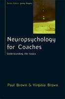 Neuropsychology for Coaches Brown Paul