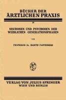 Neurosen und Psychosen der Weiblichen Generationsphasen Pappenheim Martin