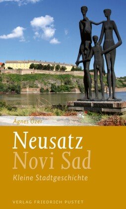 Neusatz / Novi Sad Pustet, Regensburg