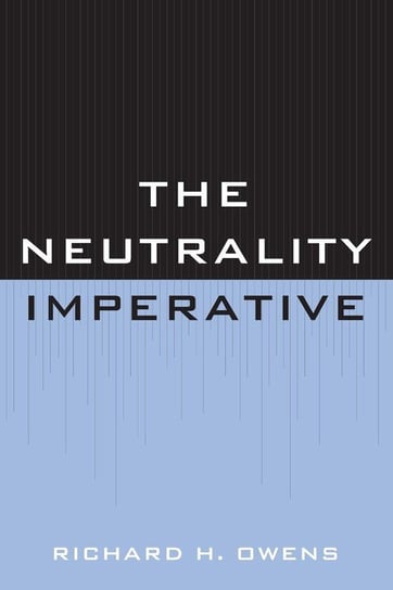 Neutrality Imperative Owens Richard H.