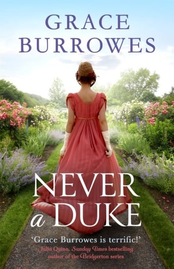 Never a Duke: a perfectly romantic Regency tale for fans of Bridgerton Burrowes Grace