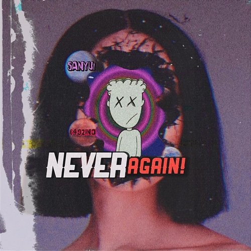 Never Again! sanyu! feat. 649zino