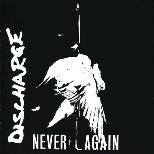 Never Again Discharge