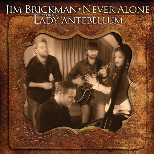 Never Alone Jim Brickman