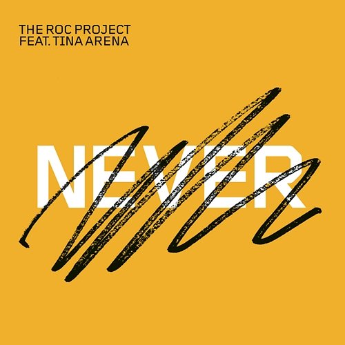 Never The Roc Project Feat. Tina Arena