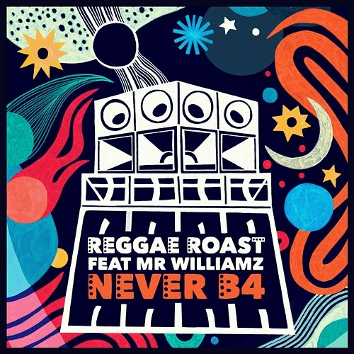 Never B4 Mr. Williamz, Reggae Roast