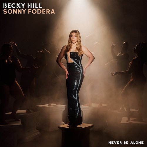 Never Be Alone Becky Hill, Sonny Fodera