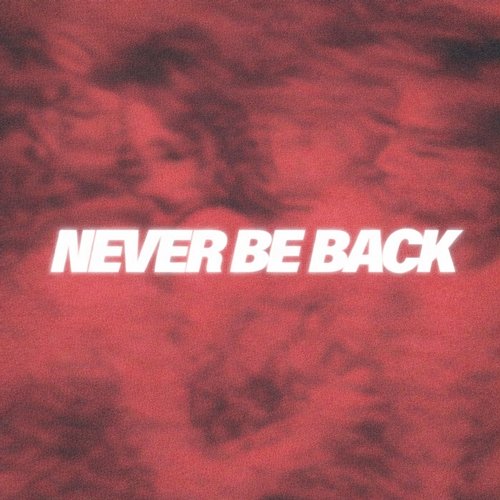 Never Be Back Cris Taylor