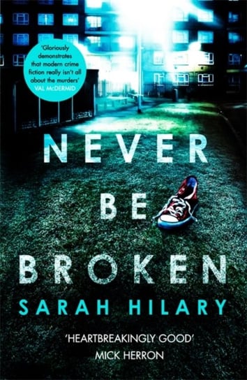 Never Be Broken (D.I. Marnie Rome 6) Hilary Sarah
