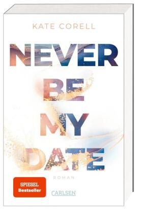 Never Be My Date (Never Be 1) Carlsen Verlag