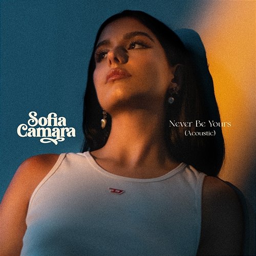 Never Be Yours Sofia Camara