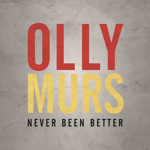 Never Been Better Olly Murs