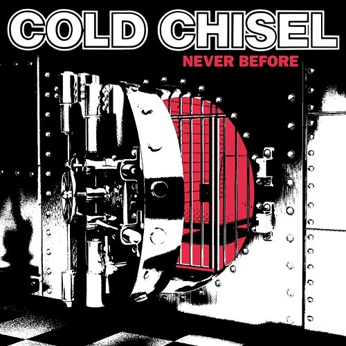 Never Before Cold Chisel