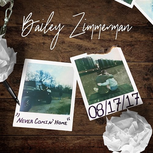 Never Comin' Home Bailey Zimmerman