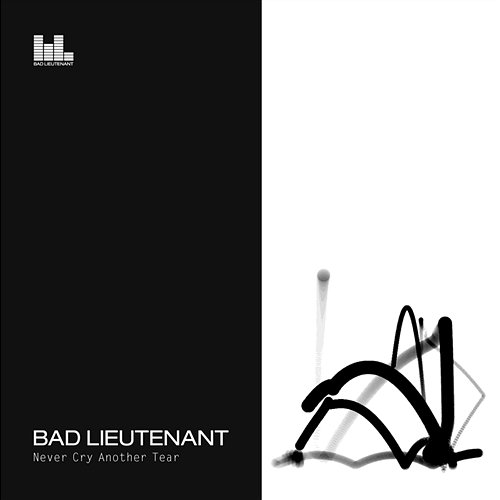 Never Cry Another Tear Bad Lieutenant