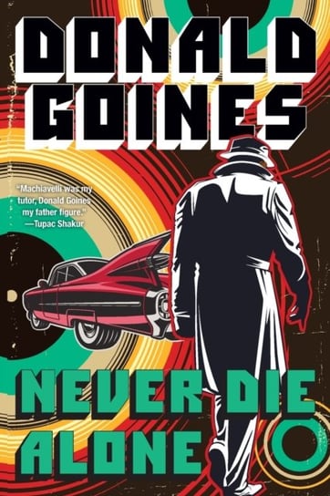 Never Die Alone Goines Donald