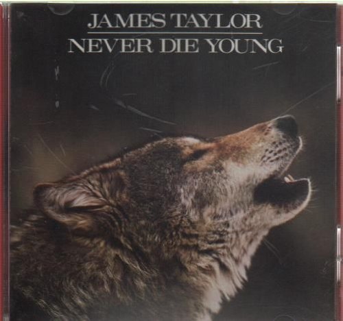 Never Die Young James Taylor
