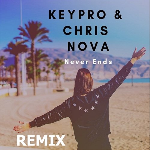 Never Ends Keypro, Chris Nova