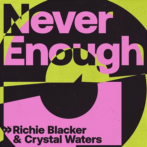 Never Enough Richie Blacker & Crystal Waters