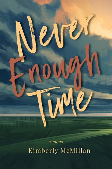 Never Enough Time Kimberly McMillan