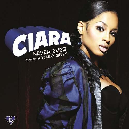 Never Ever Ciara feat. Jeezy