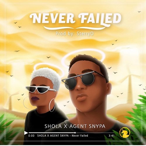 Never Failed SHOLA SPARKS feat. Agent Snypa