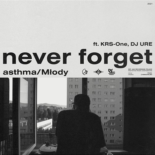 never forget asthma, Młody feat. KRS-One, DJ Ure